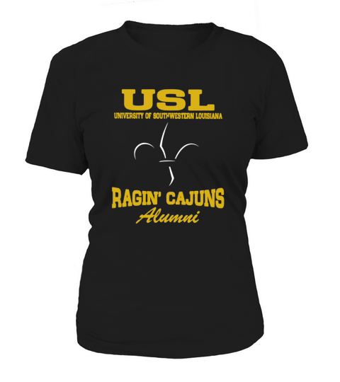 Usl university of southwestern louisiana ragin cajuns alumni Women's T-Shirt