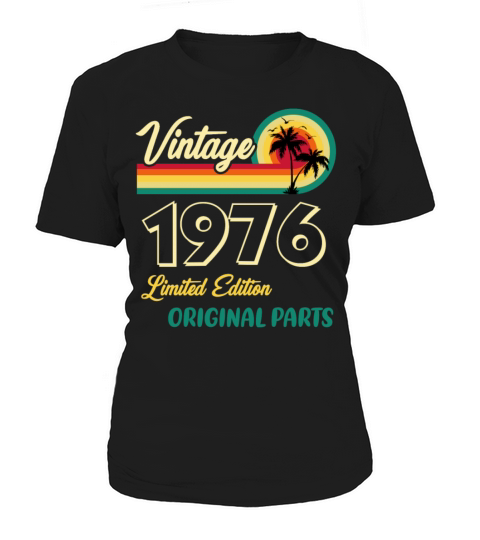Vintage 1976 Limited Edition Original Parts Women's T-Shirt